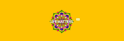 ABC Radio - Life Matters